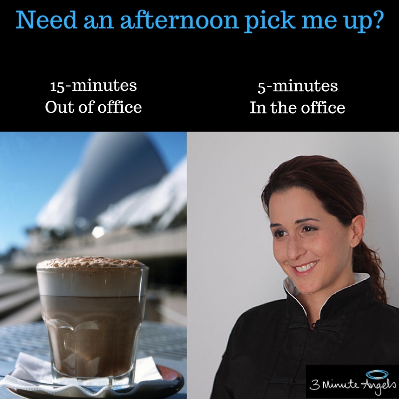 15-minutesOut of officeYou feel better$5