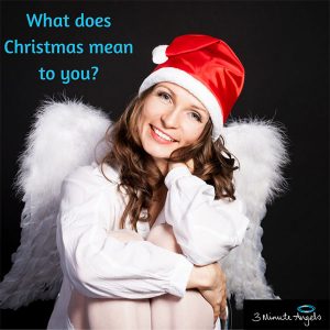 Christmas: What does it mean to you?